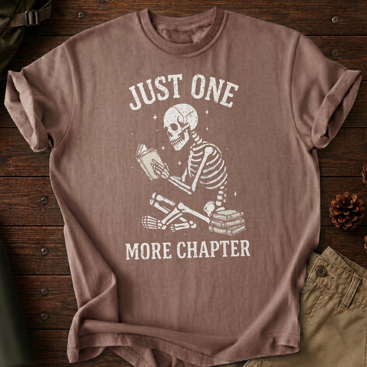 Just One More Chapter T-Shirt