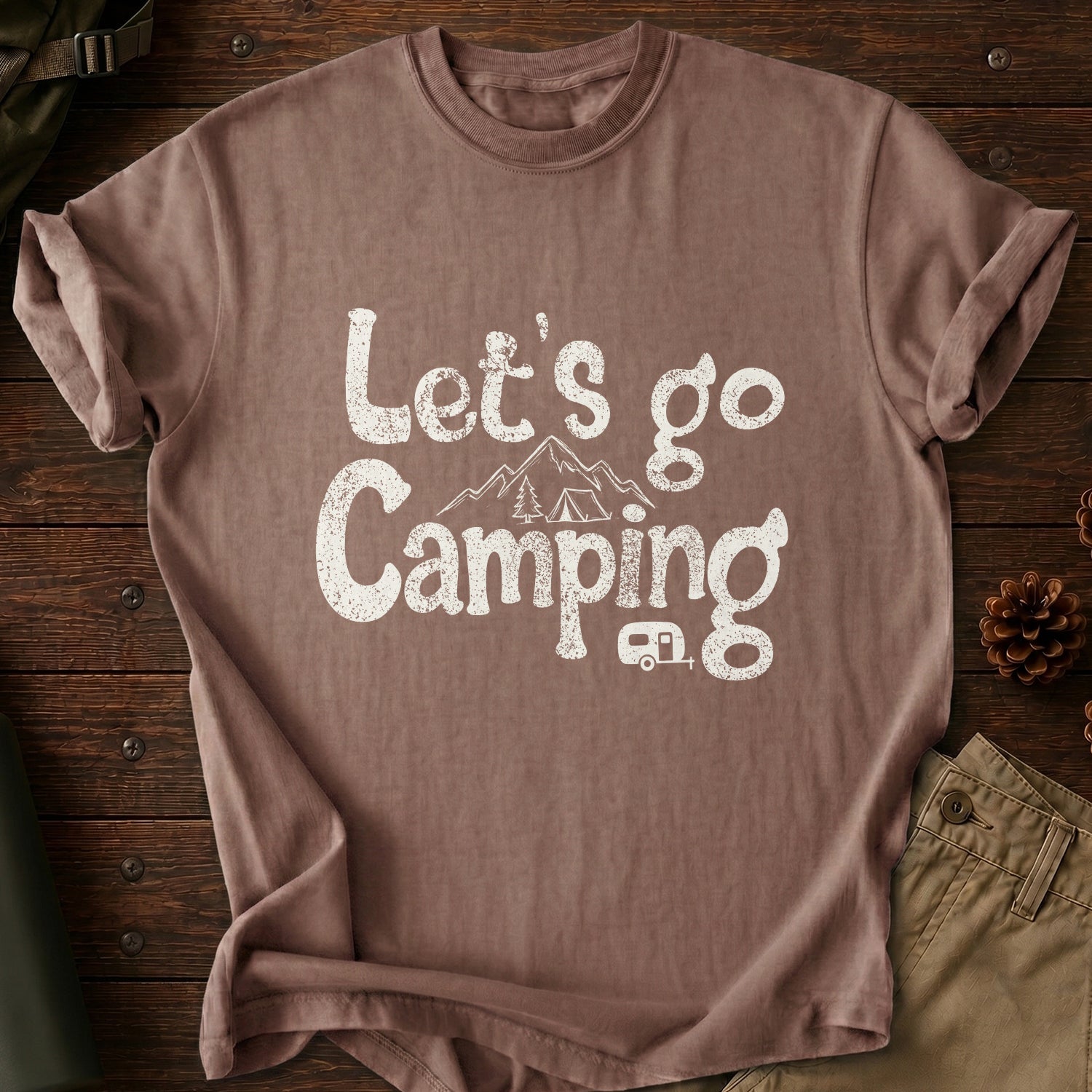 Let's Go Camping T-Shirt