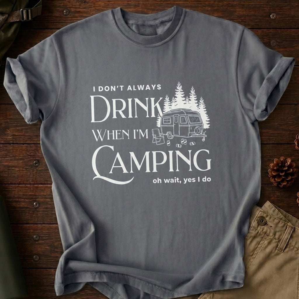 Don't Always Drink T-Shirt