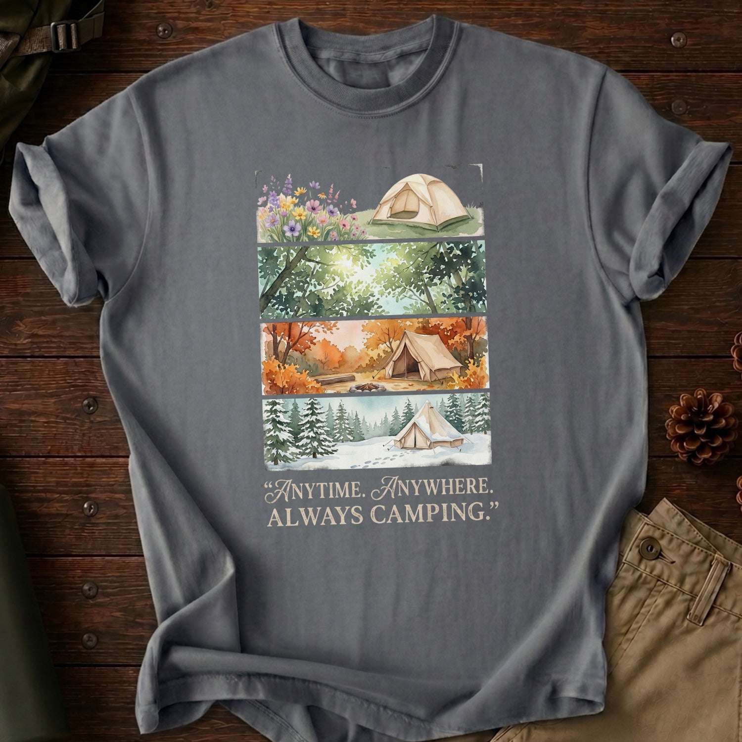Anytime. Anywhere. Always Camping T-Shirt
