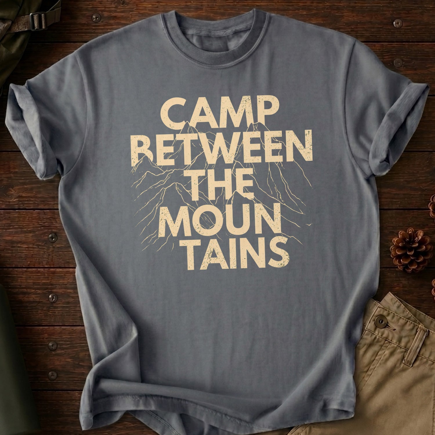 Camp Between The Mountains T-Shirt