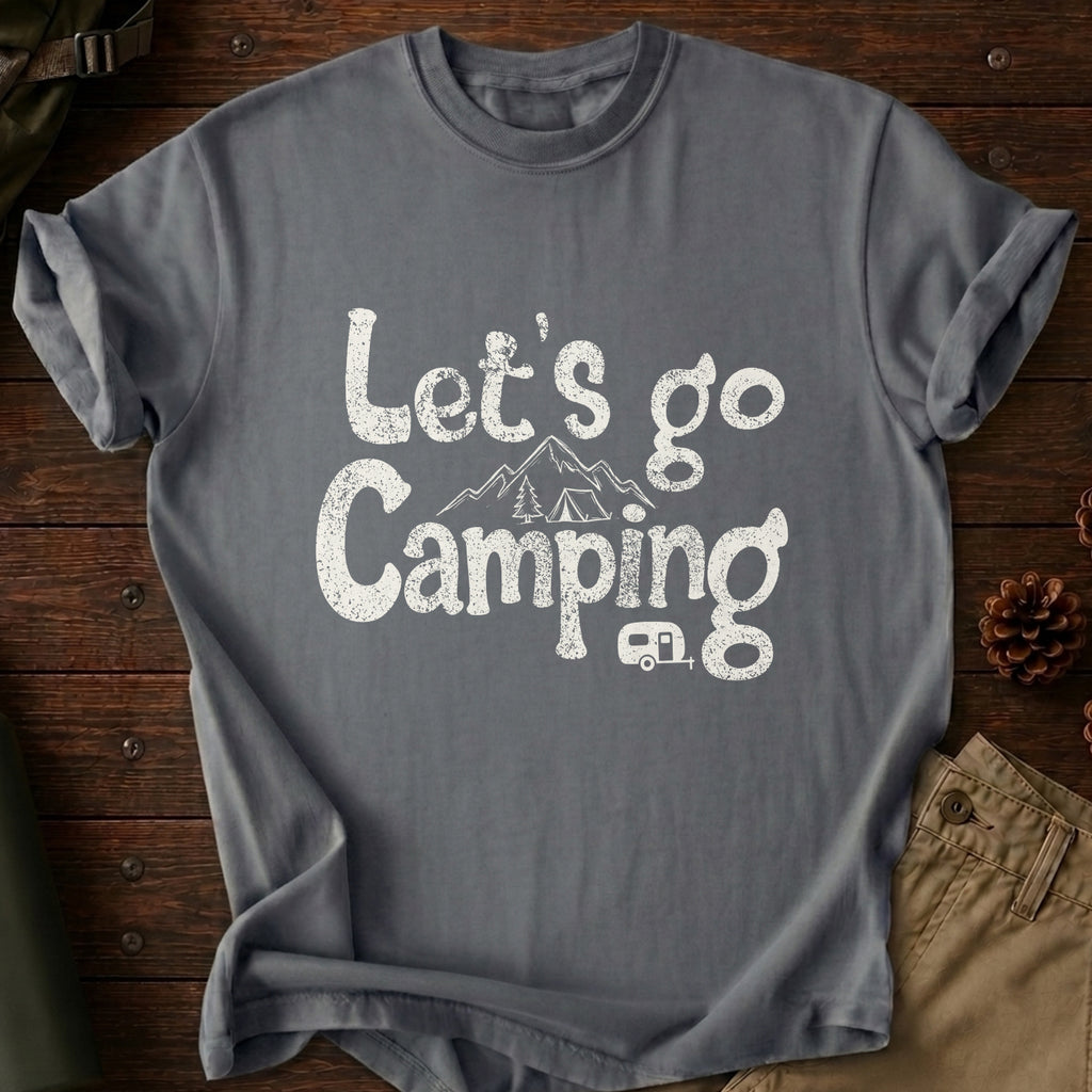 Let's Go Camping T-Shirt