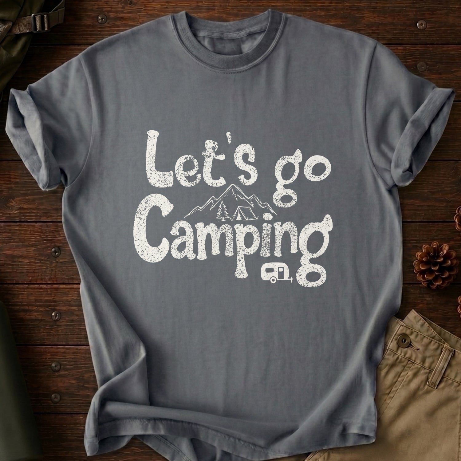 Let's Go Camping T-Shirt