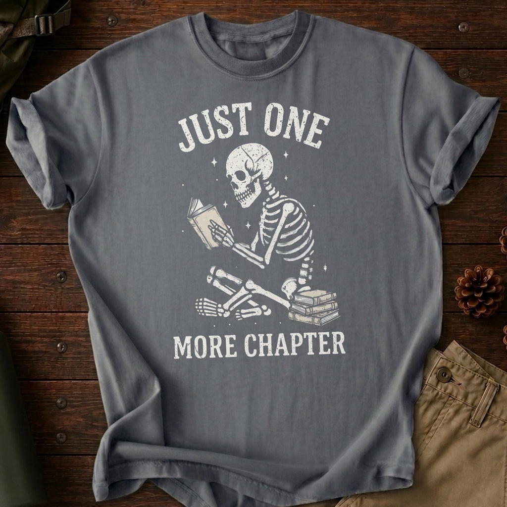 Just One More Chapter T-Shirt
