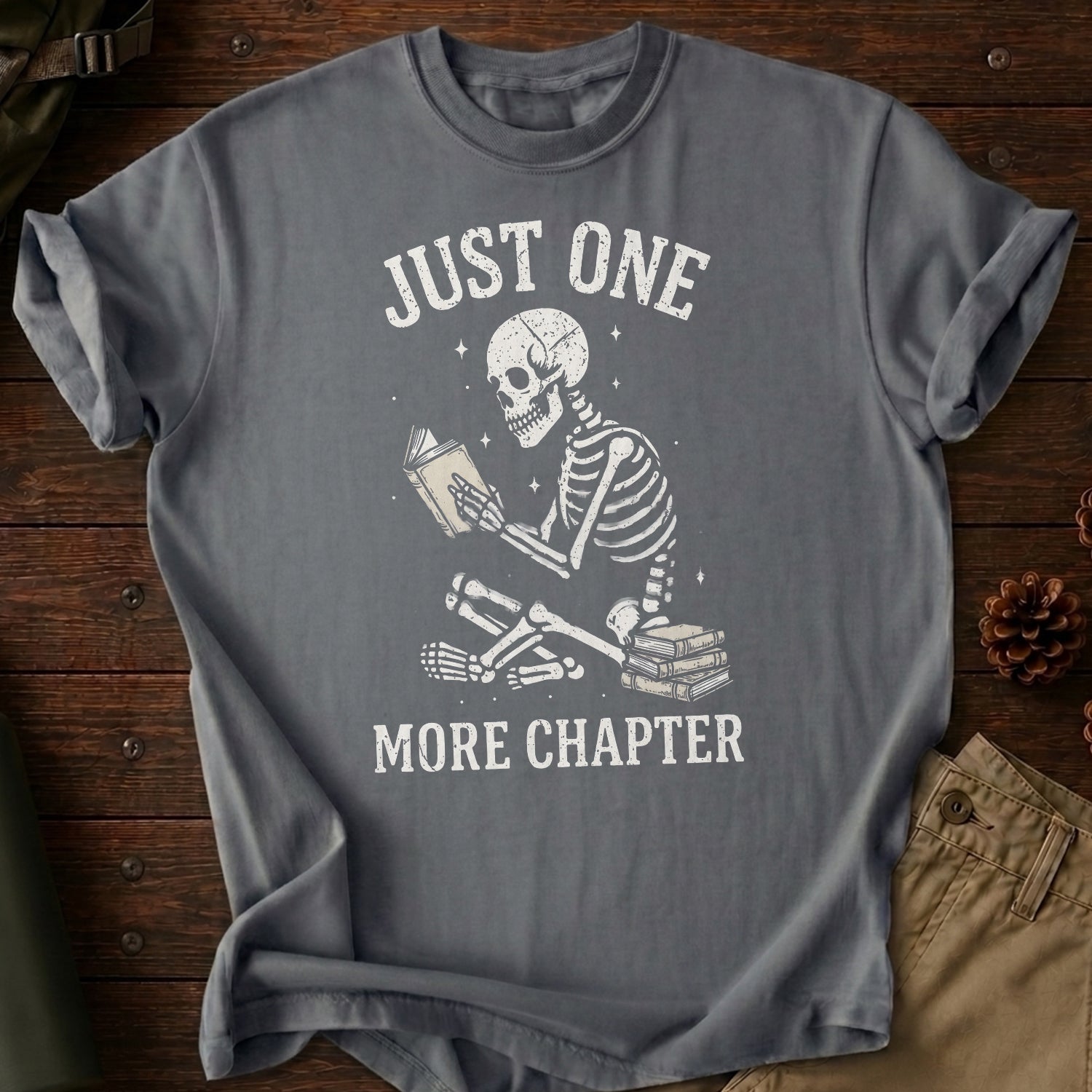 Just One More Chapter T-Shirt
