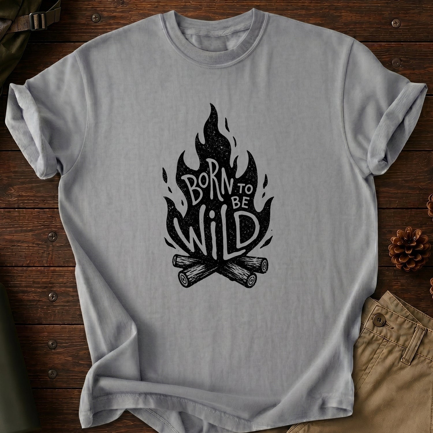 Born To Be Wild T-Shirt