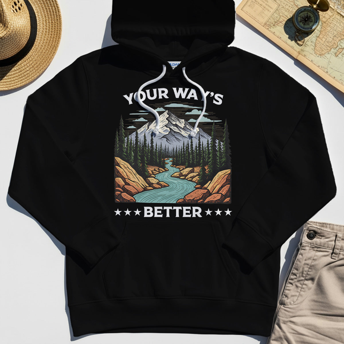"Your Way’s Better" Inspirational Hoodie For Outdoor Campers 2