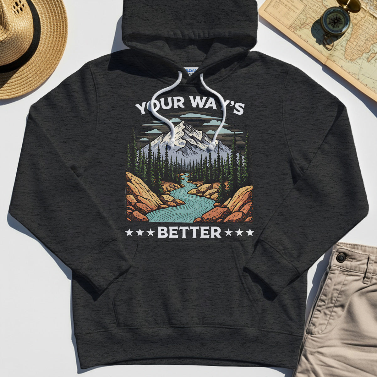"Your Way’s Better" Inspirational Hoodie For Outdoor Campers 4