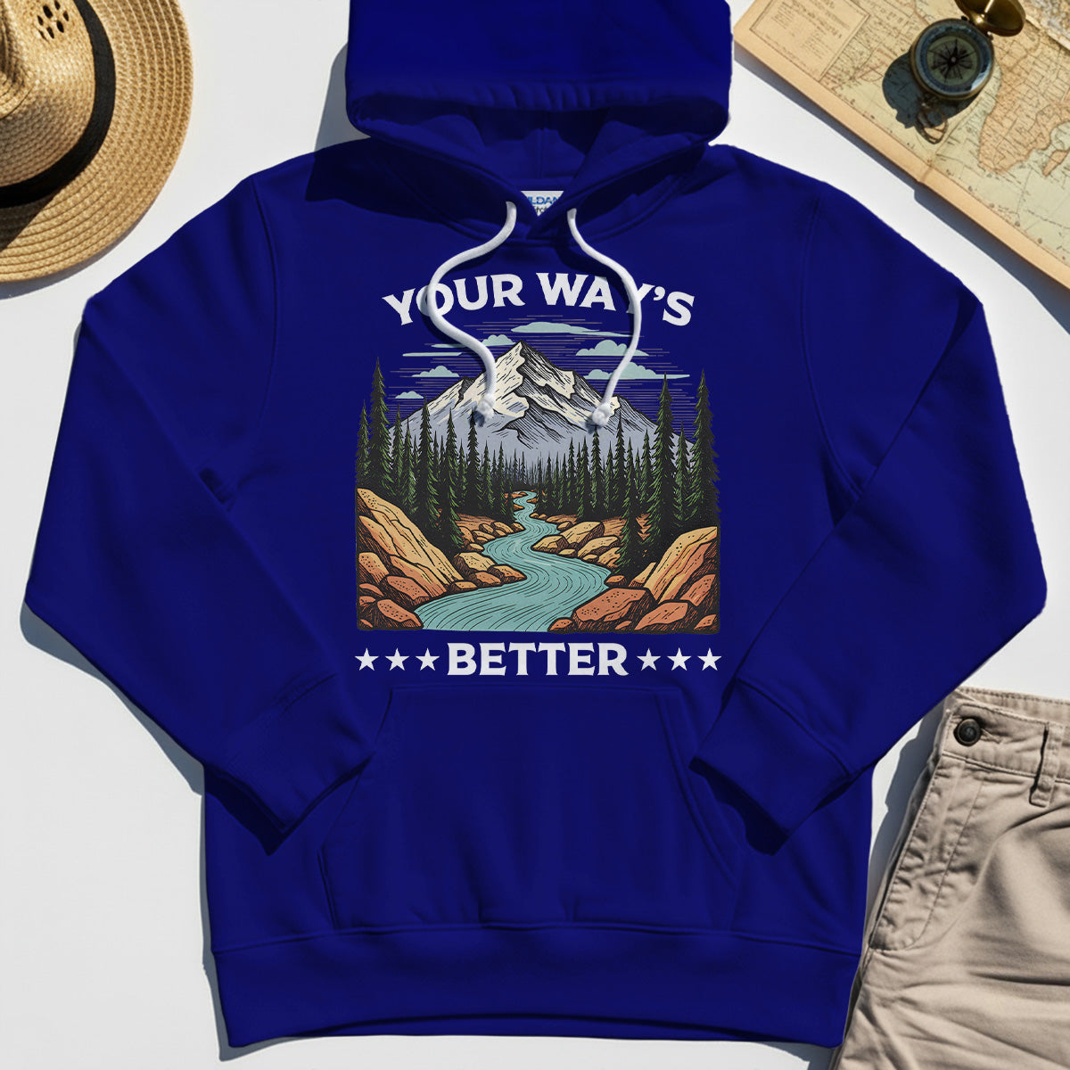"Your Way’s Better" Inspirational Hoodie For Outdoor Campers 1