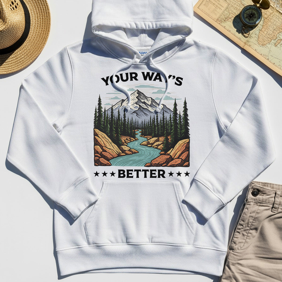 "Your Way’s Better" Inspirational Hoodie For Outdoor Campers 8
