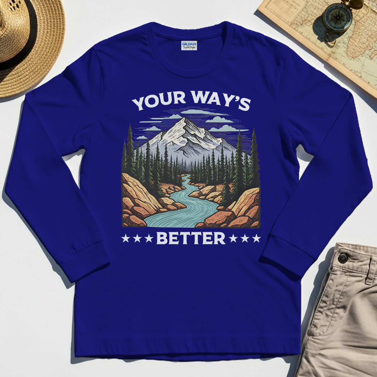 "Your Way’s Better" Inspirational Long Sleeve For Outdoor Campers 7