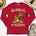 We’re Not Alcoholics We’re Drunks We Go Camping Long Sleeve, Funny Camping Beer Long Sleeve Tee 7