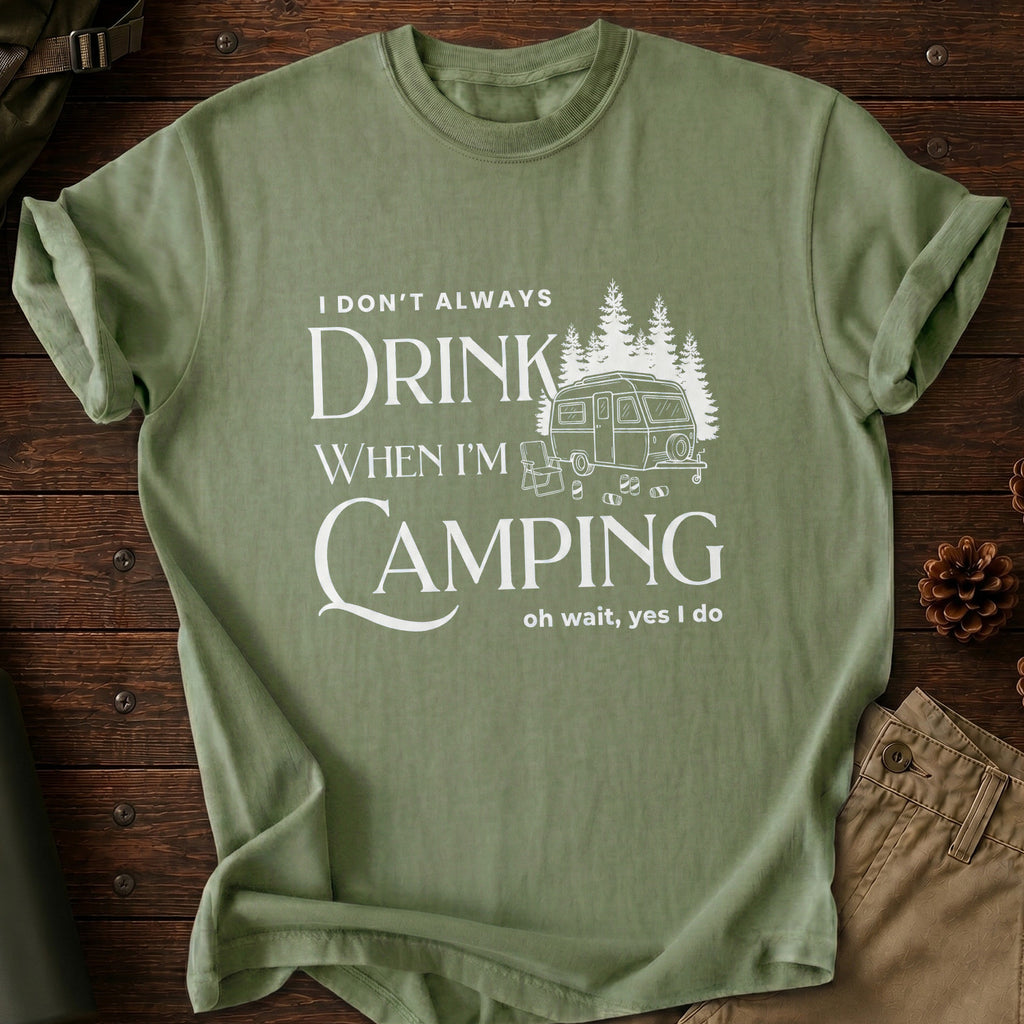 Don't Always Drink T-Shirt