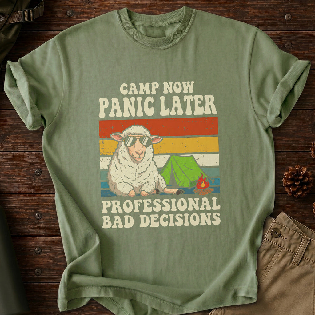 Camp Now Panic Later T-Shirt