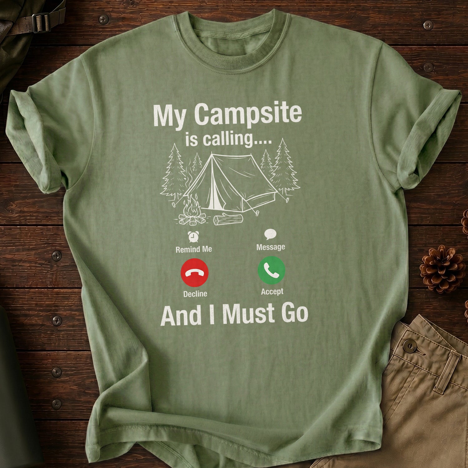 My Campsite Is Calling T-Shirt