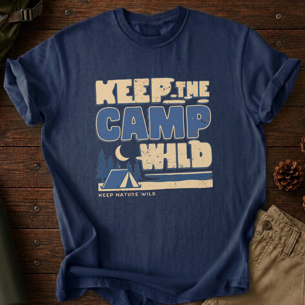 Keep The Camp Wild T-Shirt