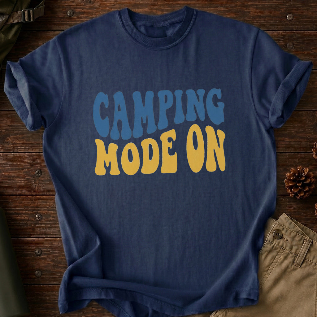 Camping Mode On T-Shirt