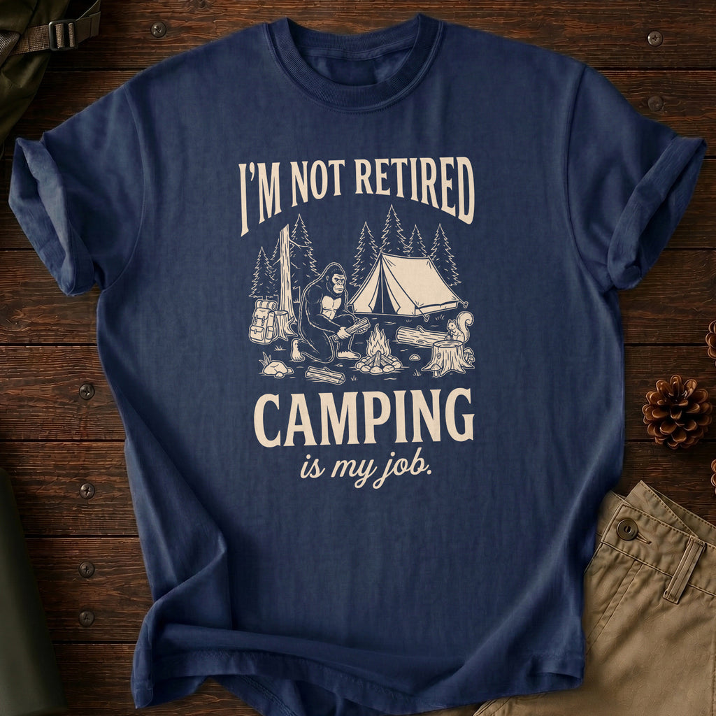 Camping Is My Job T-Shirt