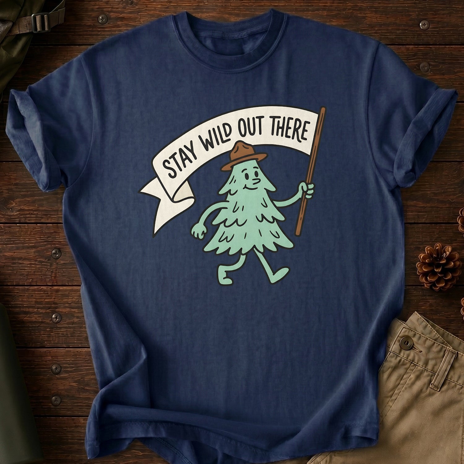 Stay Wild Out There T-Shirt