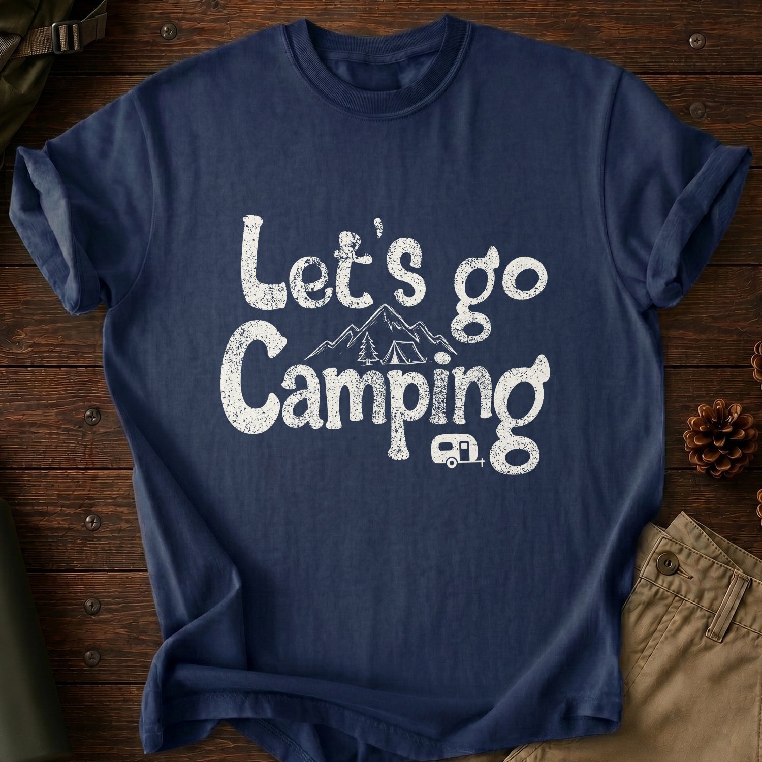 Let's Go Camping T-Shirt
