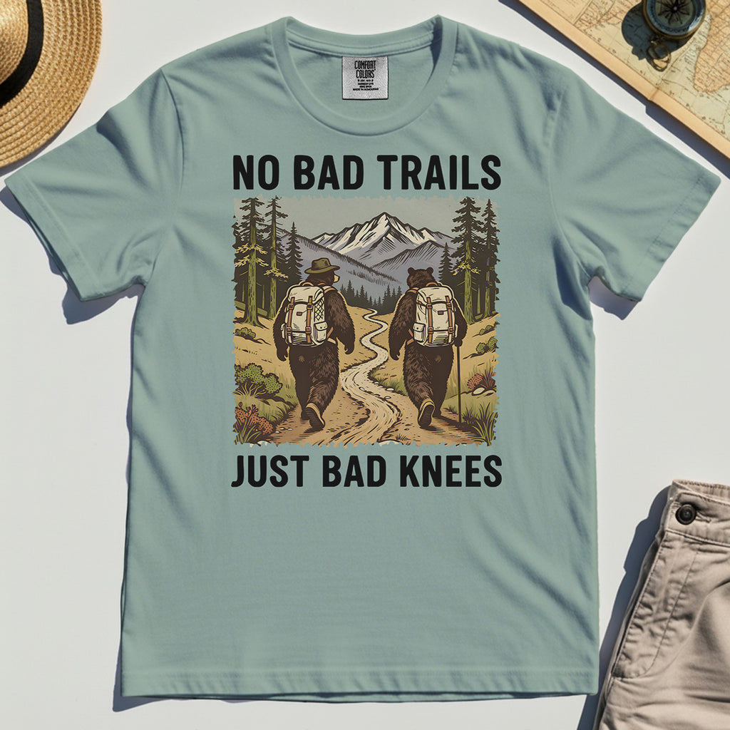 No Bad Trails Just Bad Knees Hiking Comfort Color Tee 3