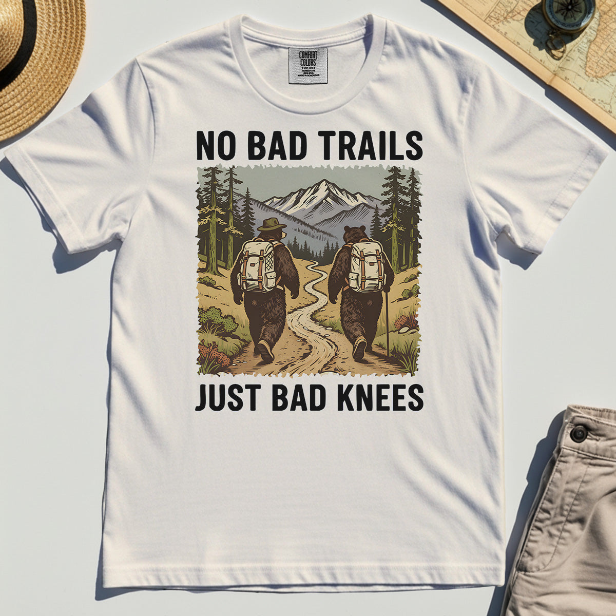 No Bad Trails Just Bad Knees Hiking Comfort Color Tee 6