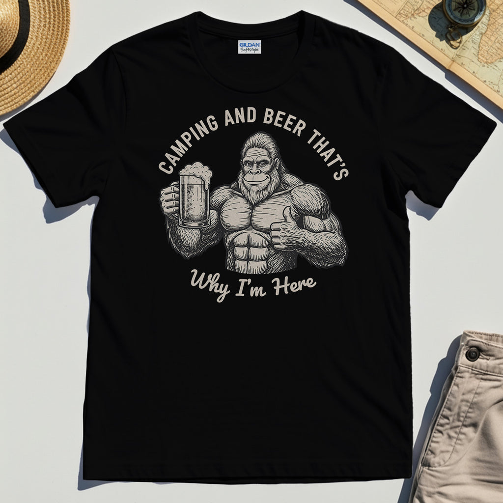 "Camping and Beer That’s Why I’m Here" Funny Bigfoot Camping T-Shirt 2