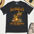 We’re Not Alcoholics We’re Drunks We Go Camping T-Shirt, Funny Camping Beer Shirt 3
