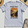 No Bad Trails Just Bad Knees T-Shirt, Funny Trail And Camping Shirt For Outdoor Lovers 4