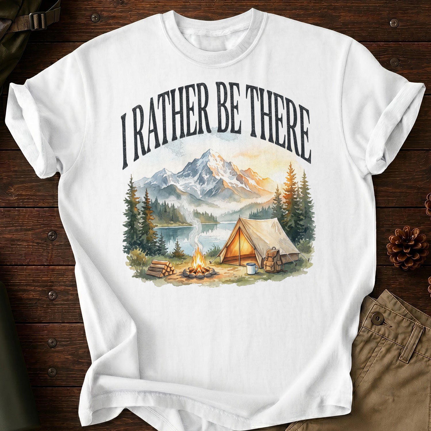 I'd Rather Be There Camping T-Shirt